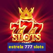 estrela 777 slots